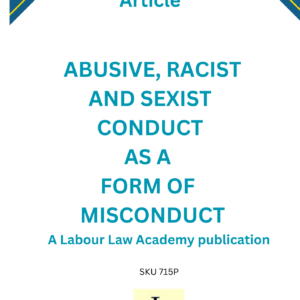 715 Abusive, racist and sexist conduct