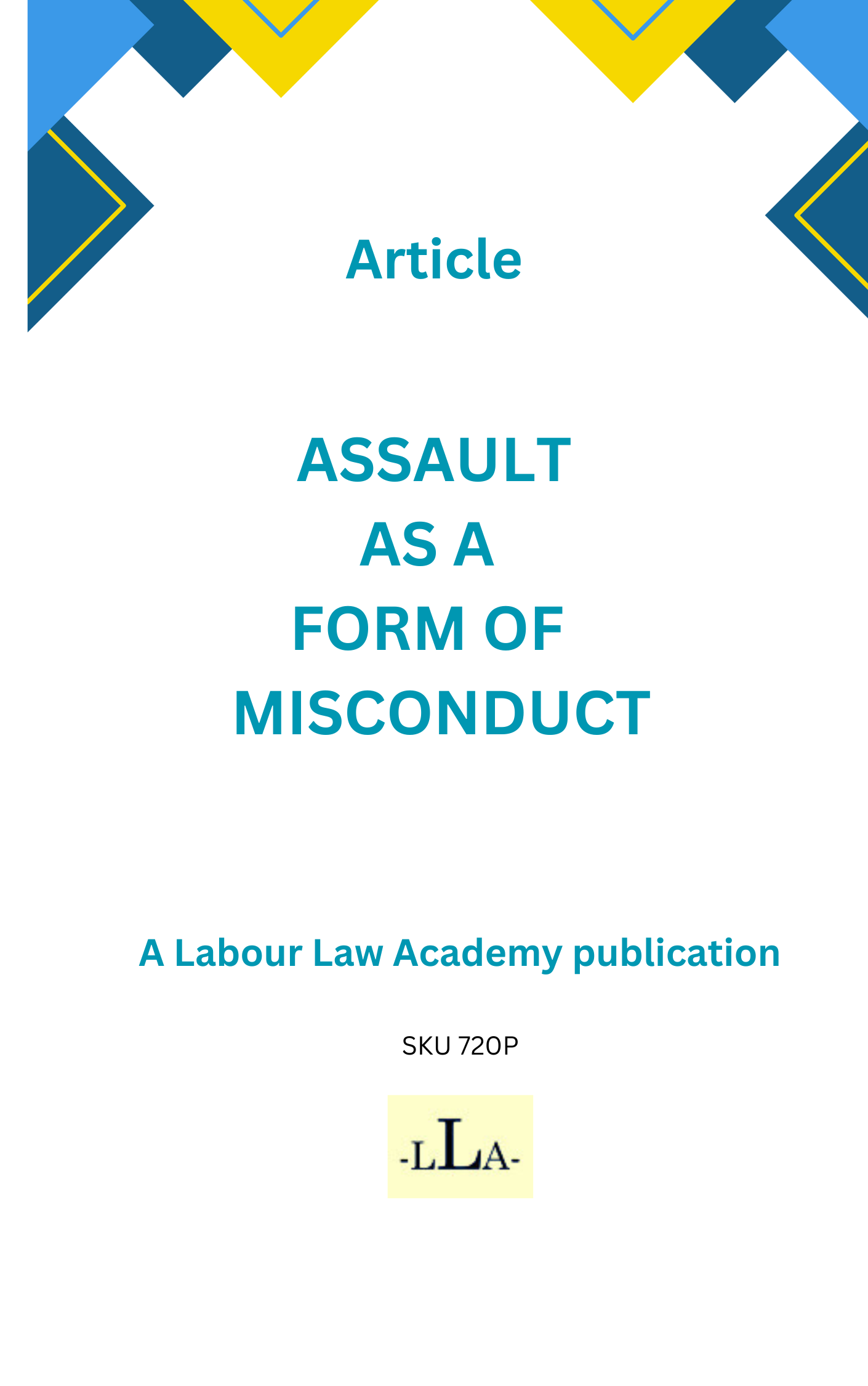 720 Assault as a form of misconduct