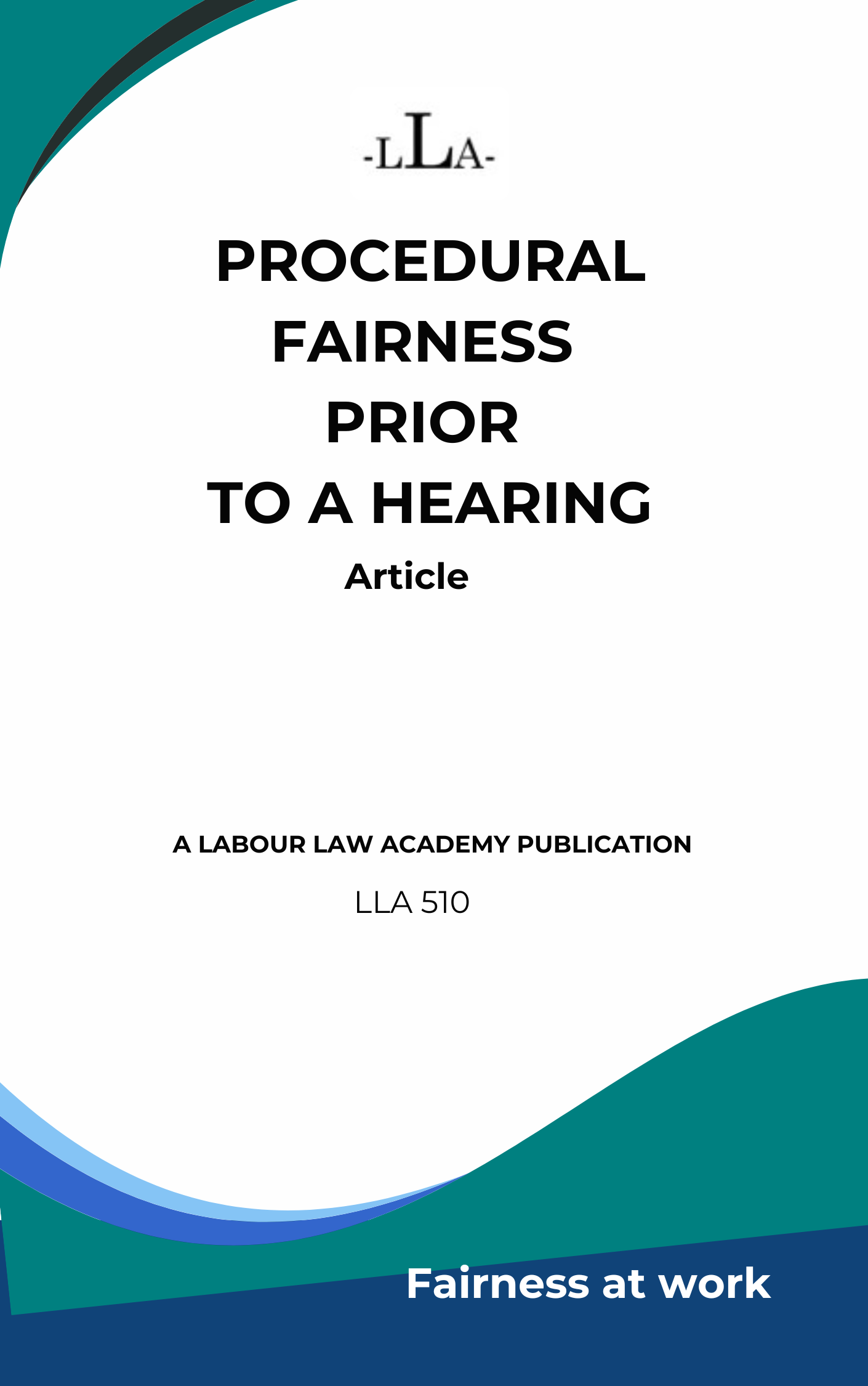510 Procedural fairness prior to the hearing